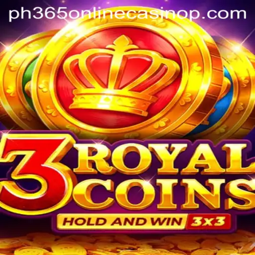 Discover the Exciting World of 3RoyalCoins at PH365 Online Casino