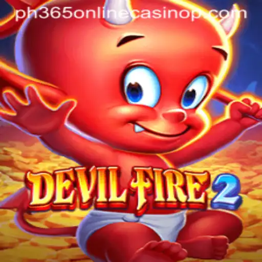 Embark on a Thrilling Adventure with DevilFire2 at PH365 Online Casino