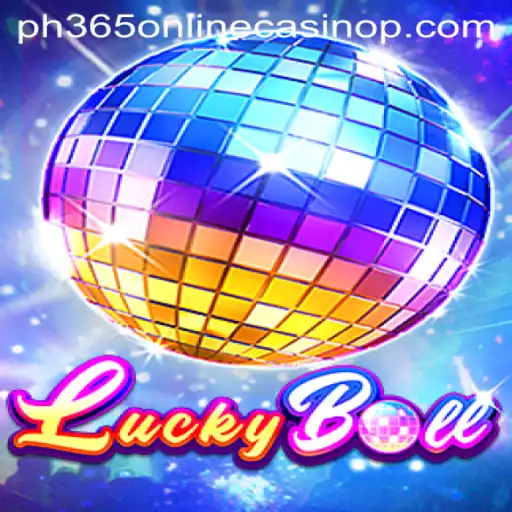 Exploring LuckyBall: A Thrilling Experience with PH365 Online Casino