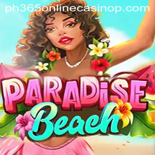 ParadiseBeach: A Captivating New Adventure in PH365 Online Casino