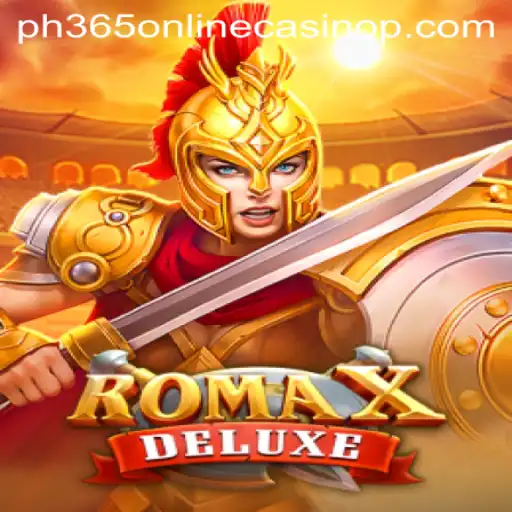 Exploring RomaXDeluxe: A Captivating Journey into the World of ph365 Online Casino