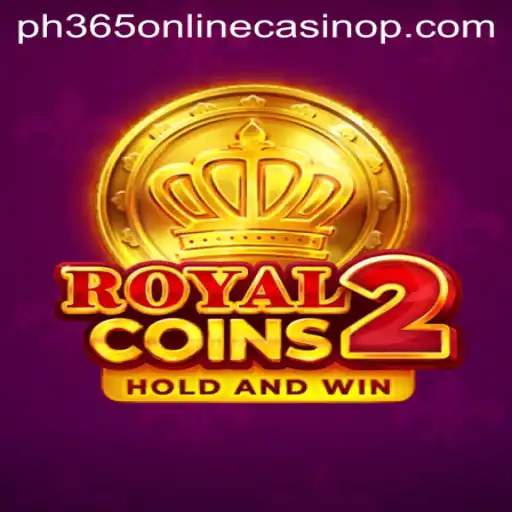 Exploring RoyalCoins2: A Premier Experience at PH365 Online Casino