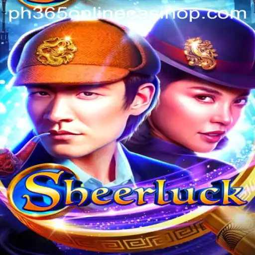 Discover the Intricacies of Sheerluck: A Thrilling Game at PH365 Online Casino