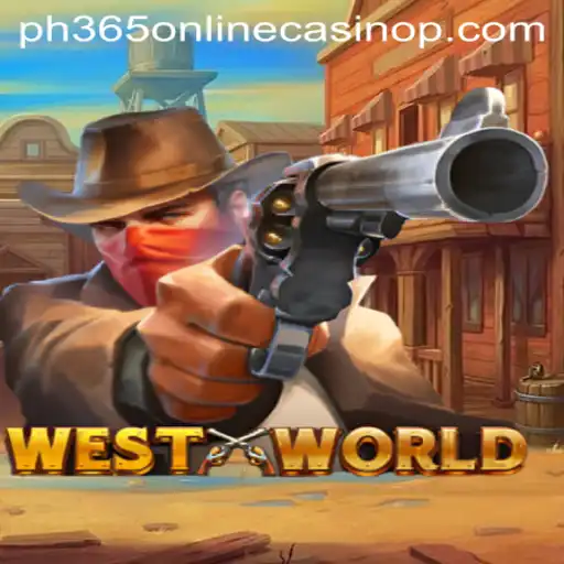 Discover the Thrilling World of WestWorld and PH365 Online Casino