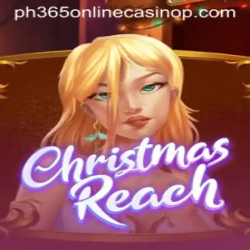 Discover the Festive World of ChristmasReach at PH365 Online Casino