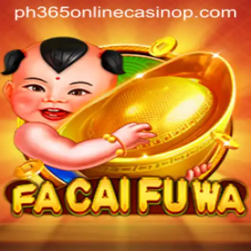 Exploring the Exciting World of FaCaiFuWa at PH365 Online Casino
