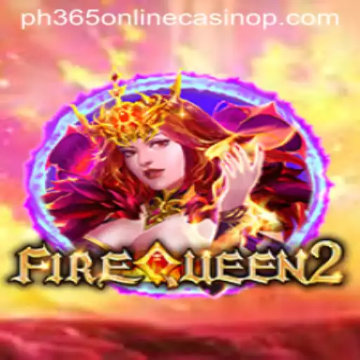 Exploring FireQueen2 at PH365 Online Casino