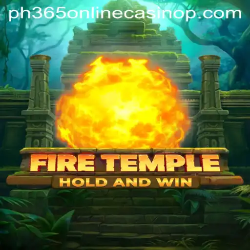 Discovering the Enigmatic World of FireTemple Enhanced with ph365 Online Casino