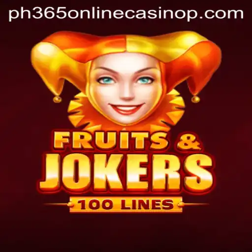 Explore the Thrilling World of FruitsAndJokers100 at PH365 Online Casino