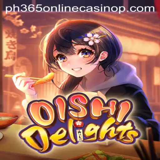 Exploring OishiDelights: A Culinary Adventure in the World of ph365 Online Casino