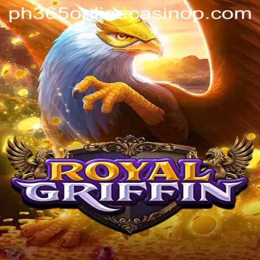 Unveiling the Mysteries of RoyalGriffin: A Deep Dive into PH365 Online Casino's Latest Sensation