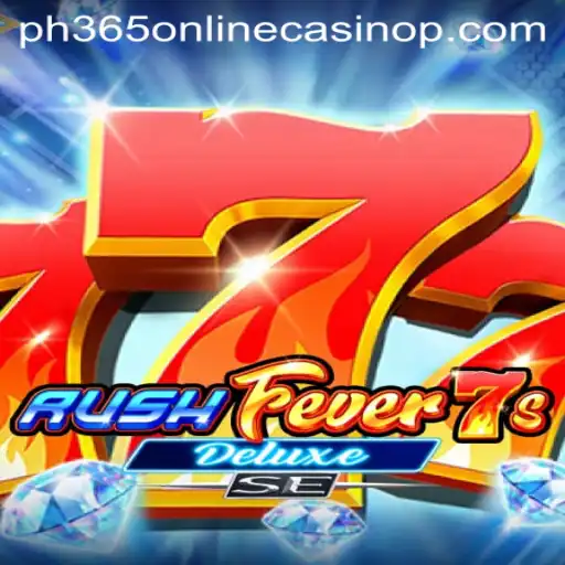 Exploring the Excitement of RushFever7sDeluxeSE at ph365 Online Casino