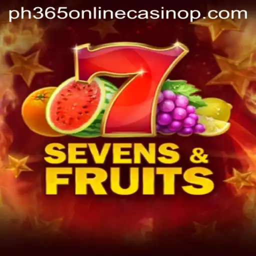 Exploring the World of SevensFruits: A Guide to Playing at PH365 Online Casino