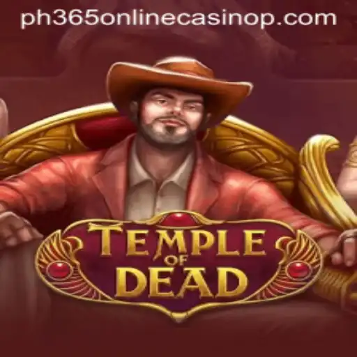 Unveiling the Mystery of TempleofDead and its Rise in the PH365 Online Casino
