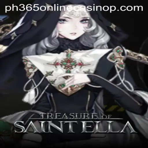TreasureofSaintElla: An Innovative Adventure in the World of PH365 Online Casino